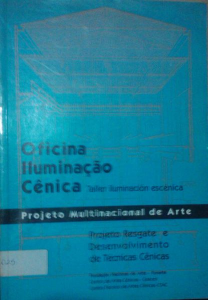 Oficina Iluminação Cênica - Projeto Multinacional de Arte